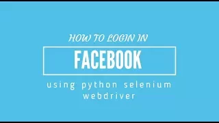 Facebook login using python selenium webdriver Python Selenium Webdriver