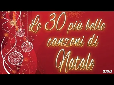 Download MP3 LE 30 PIÙ BELLE CANZONI DI NATALE