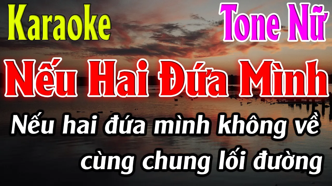 Nếu Hai Đứa Mình Karaoke Tone Nữ Karaoke Lâm Organ - Beat Mới