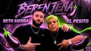 Beto Sierra x El Pesito - Berenjena (Video Oficial)