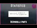 Bernoulli Probability Mass Functions pmfs - Statistics