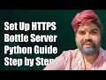How to Set Up HTTPS for Bottle Server in Python A Step-by-Step Guide