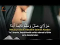 Download Lagu SHOLAWAT TERBARU SUARA MERDU || Penyejuk Hati || Maula Ya Sholli Wasallim Daiman Abadan