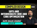 Compiler design 03 SDTs and Intermediate code and Code Optimization CS IT GATE Crash Course