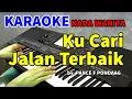 Download Lagu KUCARI JALAN TERBAIK | Karaoke Nada Wanita