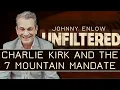 Johnny Enlow Charlie Kirk And The 7 Mountain Mandate Nov 3 2025
