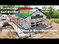 How Much Does a Barndominium Really Cost - Pro Vs Self Builder