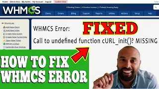HOW TO FIX WHMCS Error Call to undefined function cURL - init STEP BY STEP