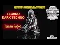 TECHNO / DARK TECHNO - Human Robot Mix From DJ DARK MODULATOR