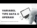 Mengenal Variabel Tipe Data dan Operasi Dalam Bahasa Pemrograman Scratch dan Python
