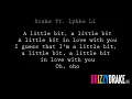 Drake ft. Lykke Li - Little bit Lyrics [VIDEO]