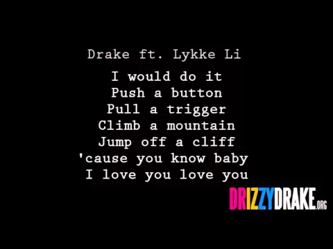 Download MP3 Drake ft. Lykke Li - Little bit Lyrics [VIDEO]