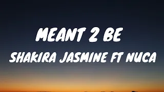meant 2 be lyrics shakira jasmine ft nuca