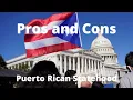 Pros and Cons of Puerto Rican Statehood