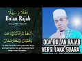 Doa Bulan Rajab Terbaru _ Versi Jaka Suara Akhir Zaman