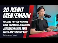 Lagu 20 Menit Menyembah Membawa Ketenangan - Ps. Stevannus Yordan ft Michael Adam