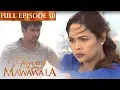 Download Lagu Full Episode 50 | Huwag Ka Lang Mawawala