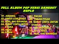 Lagu POP VERSI DANGDUT KOPLO FULL ALBUM -  POP VERSI KOPLO JARANAN / AKU TAKUT / ASAL KAU BAHAGIA