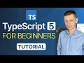 TypeScript 5 Tutorial for Beginners 2023