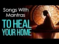 Download Lagu 🔥 The MOST POWERFUL MANTRAS to PROTECT and HEAL Your HOME 🏡 Feel the Peace!