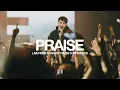 Download Lagu Praise (Live from Gateway Youth Conference) | feat. Will Kelly | Gateway ALL IN