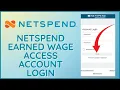 How to Login Netspend Earned Wage Access Account 2024