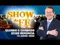 Download Lagu Show da Fé | Quando o chamado exige renúncia (14/07/25)