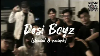 Download Desi Boyz Lo-fi song [Slowed \u0026 Reverb] Dream 99k MP3