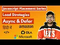 Async and Defer in Javascript Load Strategies Hindi