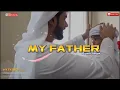Download Lagu MY FATHER ابي [AYAH SAYA] I Love Father - Abi - Vocals Billal Mourad [Nasheed Reupload UYSet 1992]🔊