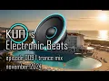 Download Lagu 🎵 KUNO´s Electronic Beats 009 [TRANCE MIX Top 30 november 2024] 🎵