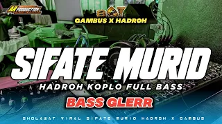 hadroh x gambus sifate murid hadroh koplo bass horeg ar production
