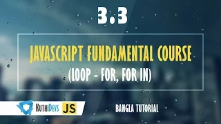 JavaScript Fundamental Course Loop - for for in 3 3