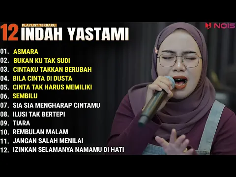 Download MP3 INDAH YASTAMI FULL ALBUM - ASMARA - BUKAN KU TAK SUDI || COVER AKUSTIK TERBAIK 2024