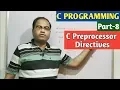 C PROGRAMMING Part-8 C Preprocessor Directives