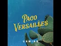 Unwind - Paco Versailles