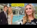 Meet Ivanka Trump s Husband 3 Children Family Age House Cars Lifestyle and Net Worth