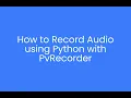 How to Detecting and Recording Using Python
