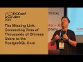 The Missing Link Connecting Tens of Thousands of Chinese Users to the PostgreSQL PConf dev 2026