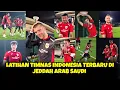 Download Lagu LATIHAN TIMNAS INDONESIA TERBARU DI JEDDAH ARAB SAUDI