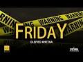 Intabayasedubai - Friday 1 Ft Olefied Khetha [Audio]