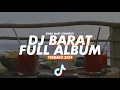Download Lagu DJ BARAT FULL ALBUM || Sloww Paling enak Buat Santuy TERBARU 2024 FullBass