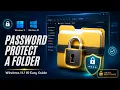 Password Protect and Lock a Folder in Windows - Easy Guide