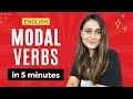 Learn Modal Verbs in 5 minutes - English Modal Verbs with usage and examples