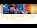 VICTON's Seungwoo & Seungsik – SAY I LOVE YOU (4Men) [HAN ROM ENG] colorcodedlyrics by egachan28