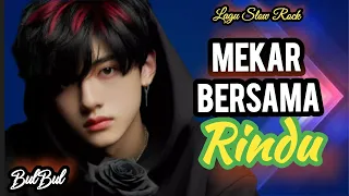 mekar bersama rindu lagu slow rock penuh harapan cinta sound official 