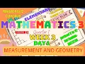 Math 3 Term 1 Week 3 Session 1 Measurement and Geometry K-12 MATATAG Curriculum