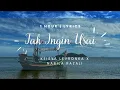 Download Lagu 1 Hour | Keisya Levronka X Nabila Razali - Tak Ingin Usai (DUET VERSION) with Lyrics