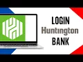 How To Login Huntington Online Banking Full guide
