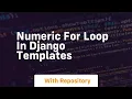 numeric for loop in django templates